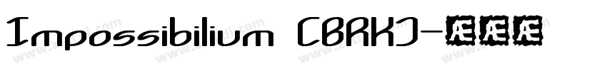 Impossibilium (BRK)字体转换